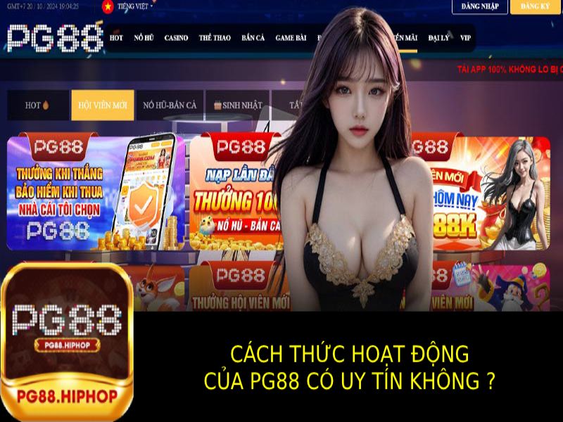 Cách Thức Hoạt Động của Pg88 có uy tín không