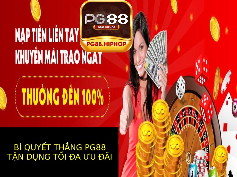 Bí Quyết Thắng Pg88 - Ưu Đãi và Khuyến Mãi Của PG88 Phải Tận Dụng Tối Đa