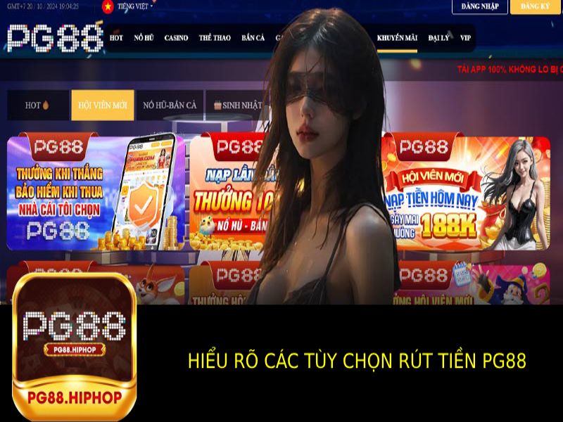 Cách rút tiền PG88 - Hiểu Rõ Các Tùy Chọn Rút Tiền Trên PG88