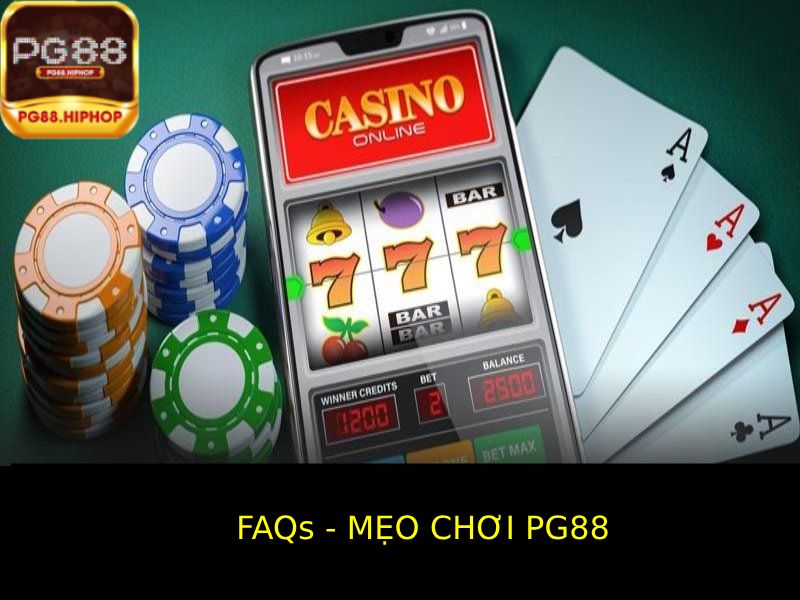 FAQs - Những Câu Hỏi Thường Gặp Về Mẹo Chơi Pg88