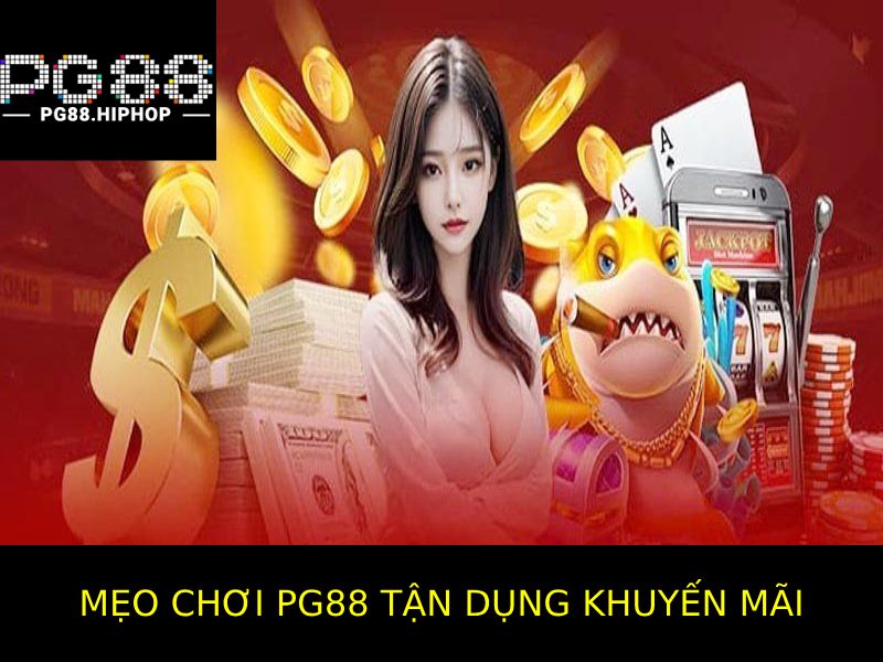 Tận Dụng Các Chương Trình Khuyến Mãi Của Pg88 Thật Tốt