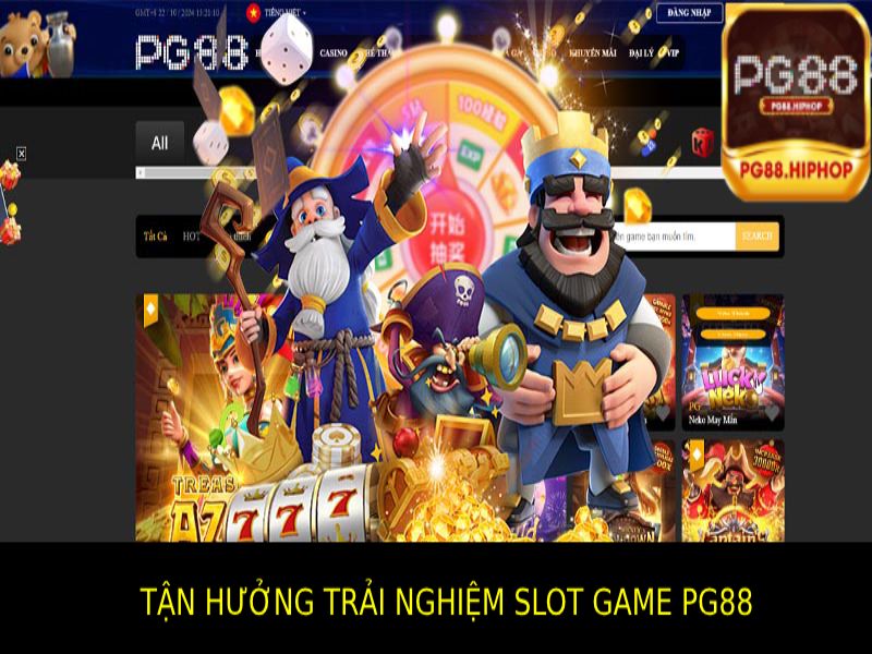 Tận hưởng trải nghiệm cá cược tại Slot game Pg88